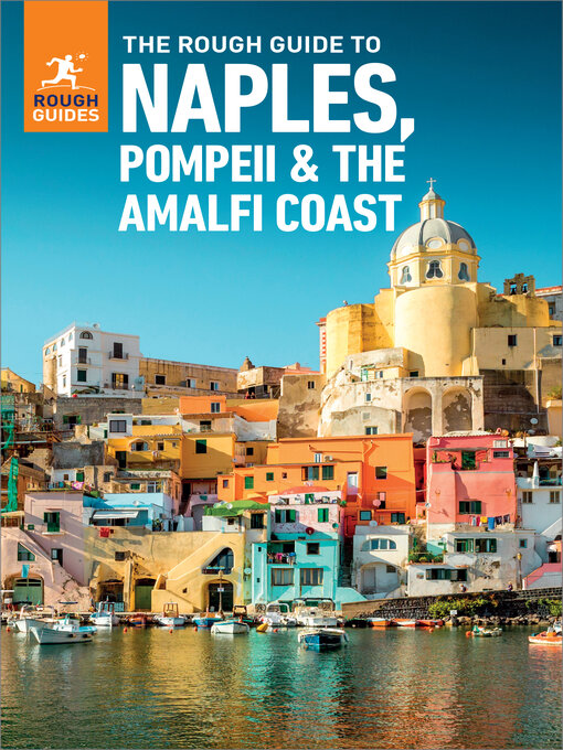 Title details for The Rough Guide to Naples, Pompeii & the Amalfi Coast by Rough Guides - Available